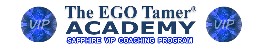 Sapphire VIP Coaching Program at The EGO Tamer Academy